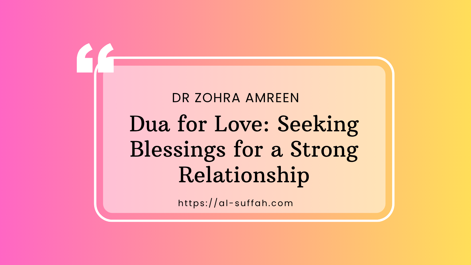 Dua for Love: Seeking Blessings for a Strong Relationship